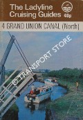 Book cover of Grand Union Canal (North) - Birmingham to Wolverton with the Northampton Arm by McKNIGHT, Hugh